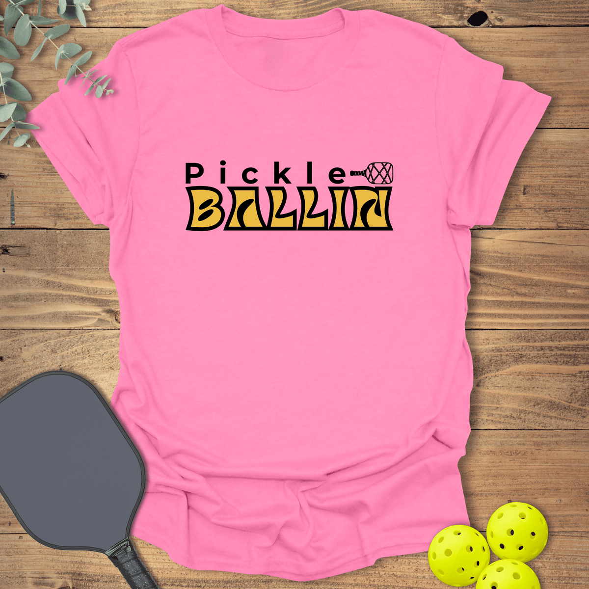 Pickle Ballin Pickleball T-Shirt - Graphic Tee - Gift for Pickleball Players - Unisex