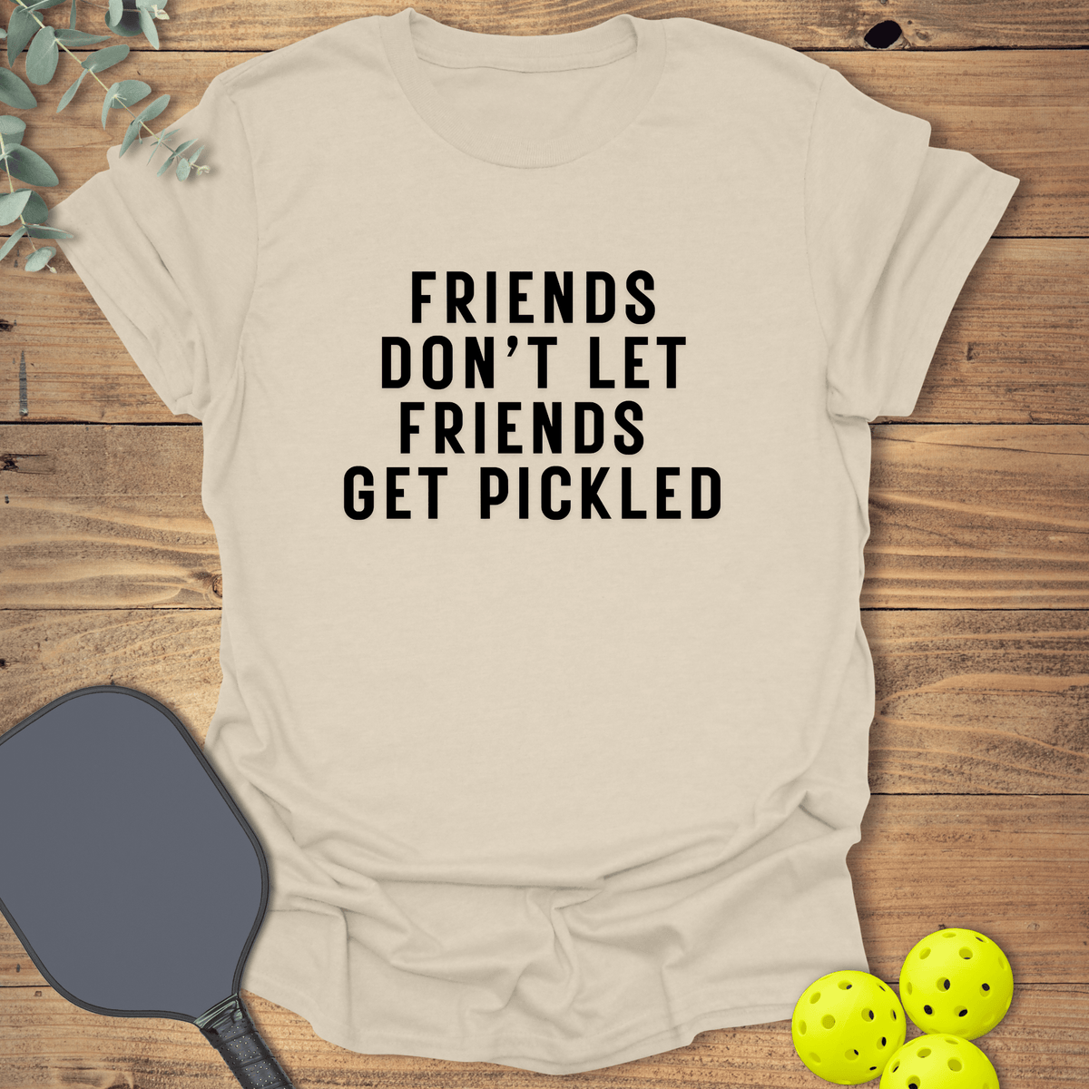 Friends Get Pickled 2 T-Shirt - Pickleball Graphic Tee - Gift for Pickleball Players - Unisex