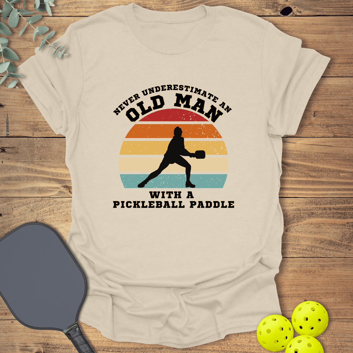 Old Man Pickleball T-Shirt - Graphic Tee - Gift for Pickleball Players - Unisex