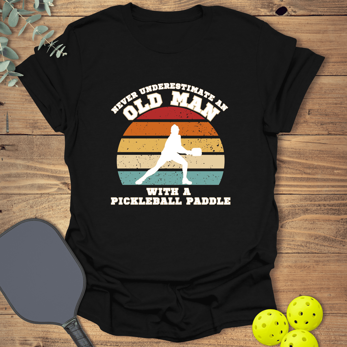 Old Man Pickleball T-Shirt - Graphic Tee - Gift for Pickleball Players - Unisex