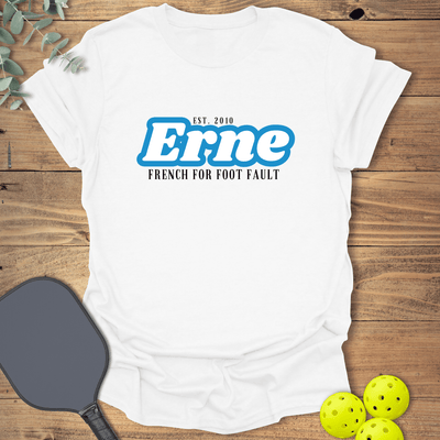 Erne Foot Fault Pickleball T-Shirt - Graphic Tee - Gift for Pickleball Players - Unisex