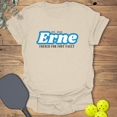 Erne Foot Fault Pickleball T-Shirt - Graphic Tee - Gift for Pickleball Players - Unisex