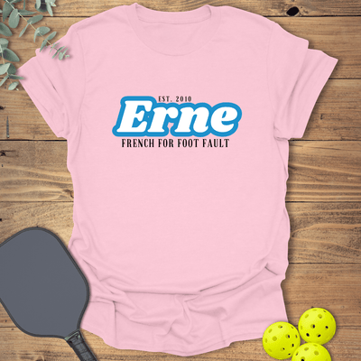 Erne Foot Fault Pickleball T-Shirt - Graphic Tee - Gift for Pickleball Players - Unisex