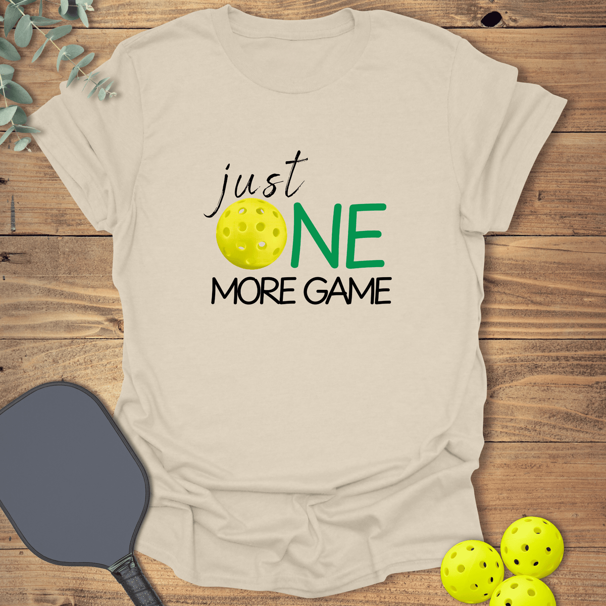 One More Game Pickleball T-Shirt - Graphic Tee - Gift for Pickleball Players - Unisex