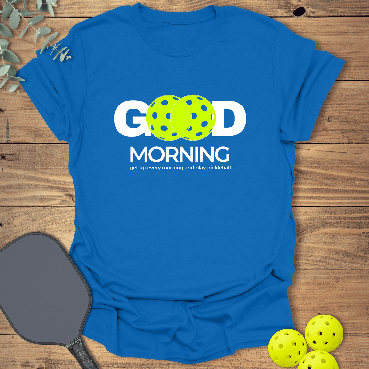 Get Up & Play Pickleball T-Shirt - Graphic Tee - Gift for Pickleball Players - Unisex
