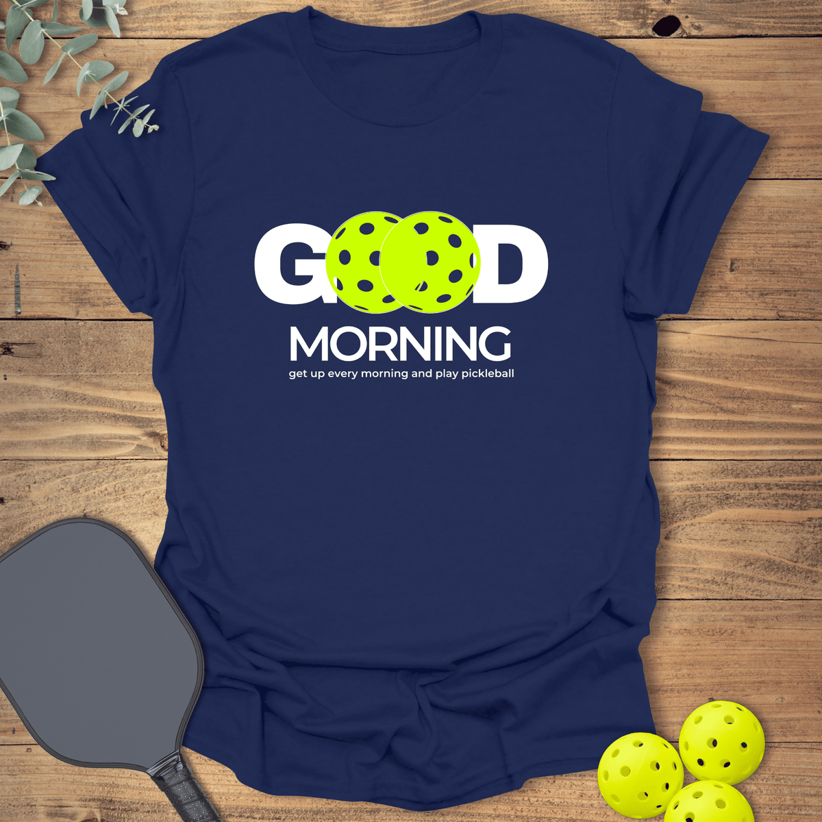Get Up & Play Pickleball T-Shirt - Graphic Tee - Gift for Pickleball Players - Unisex
