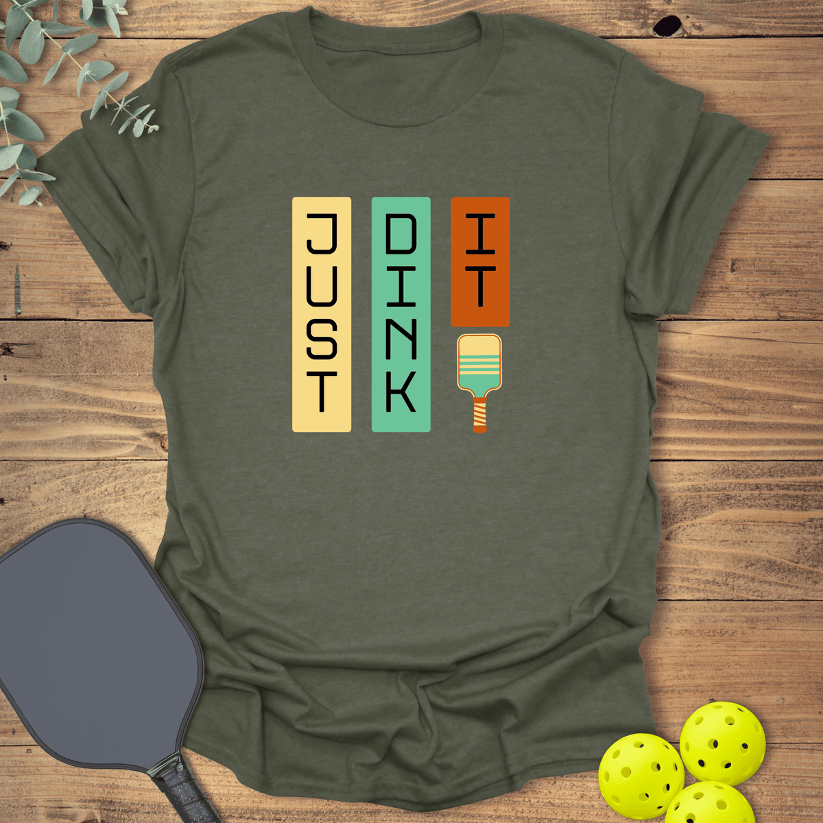 Just Dink It Pickleball T-Shirt - Graphic Tee - Gift for Pickleball Players - Unisex