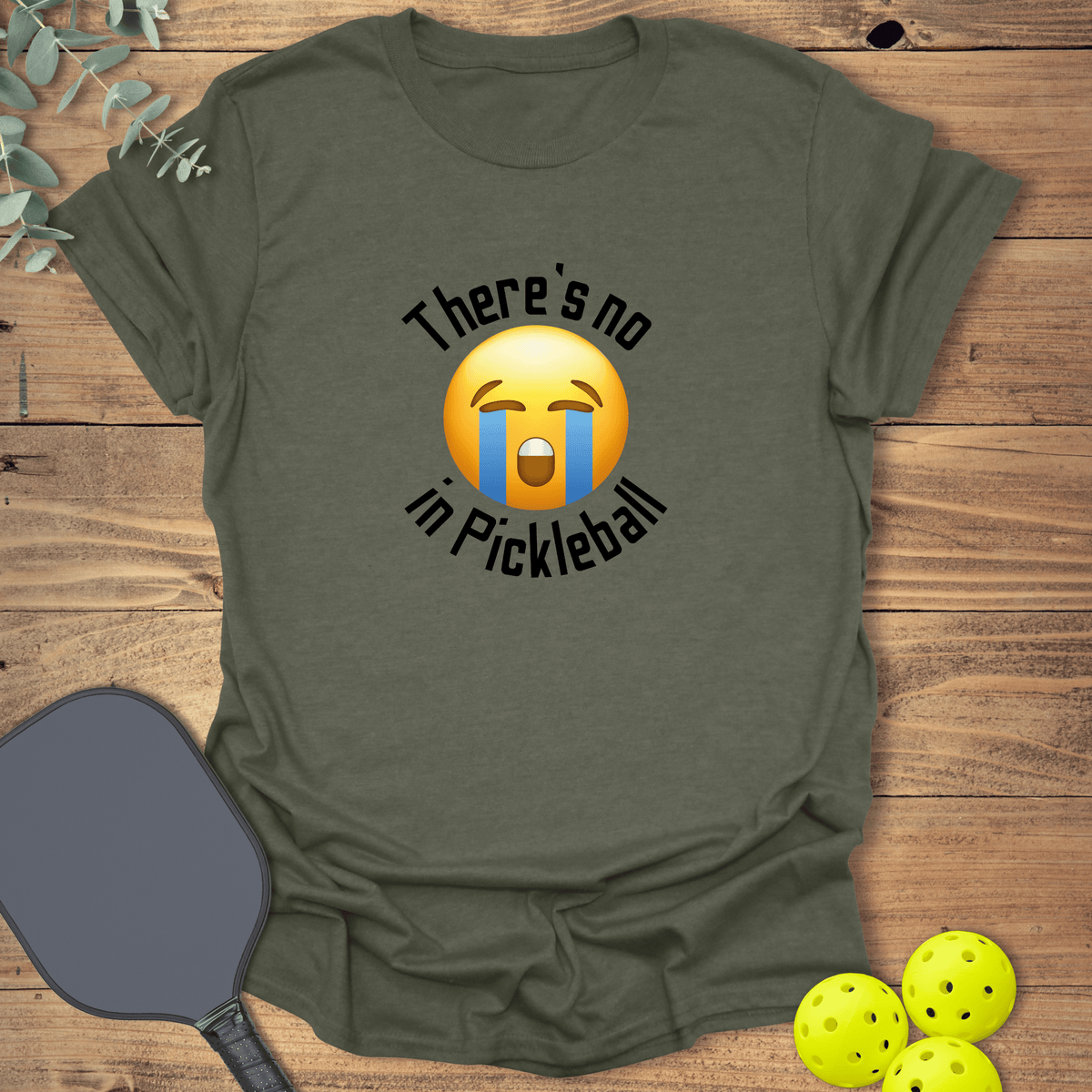 No Crying in Pickleball T-Shirt - Graphic Tee - Gift for Pickleball Players - Unisex