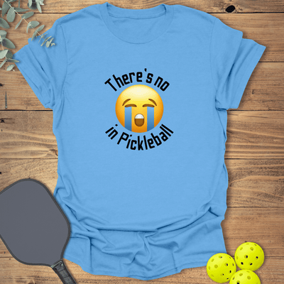 No Crying in Pickleball T-Shirt - Graphic Tee - Gift for Pickleball Players - Unisex