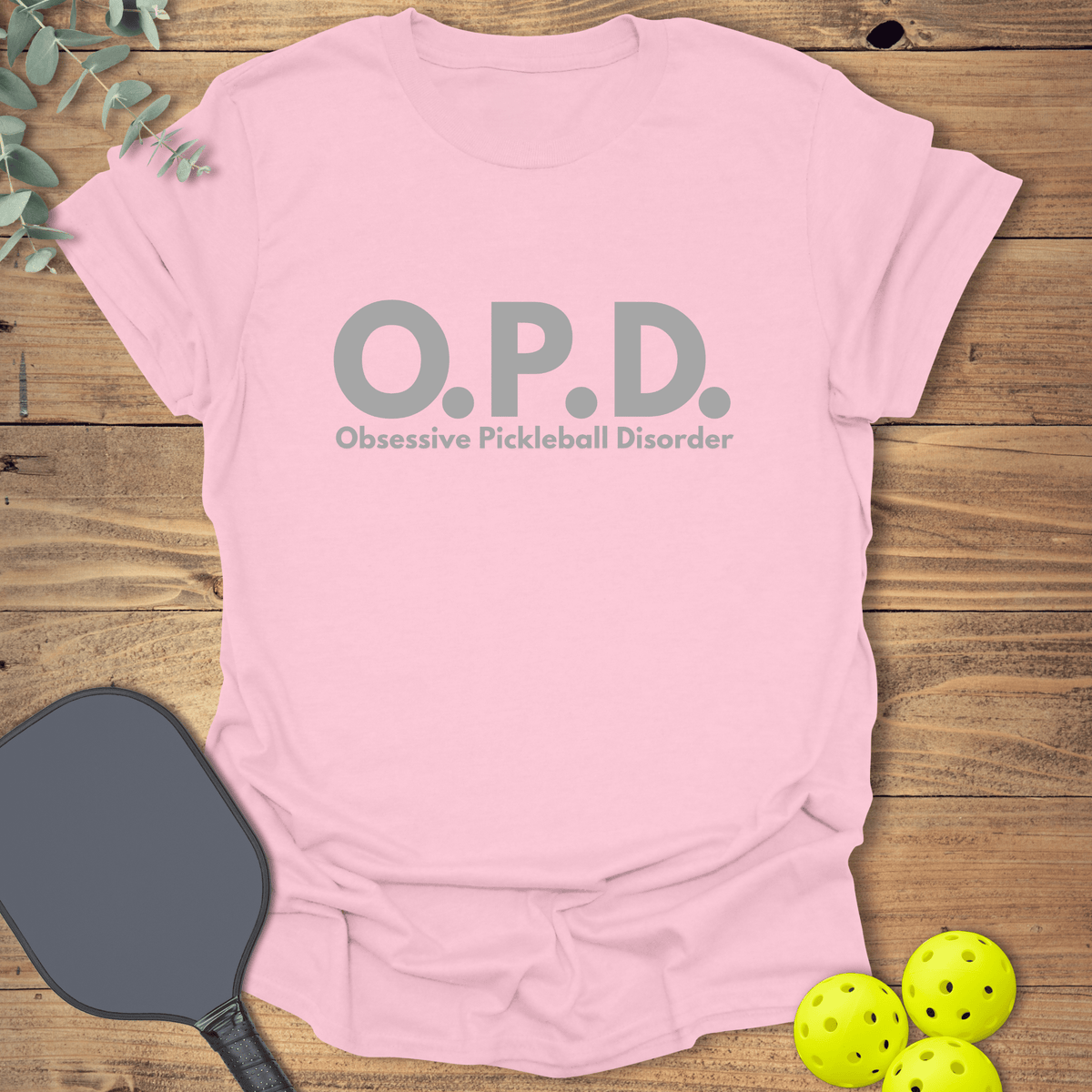 O.P.D. Pickleball T-Shirt - Graphic Tee - Gift for Pickleball Players - Unisex