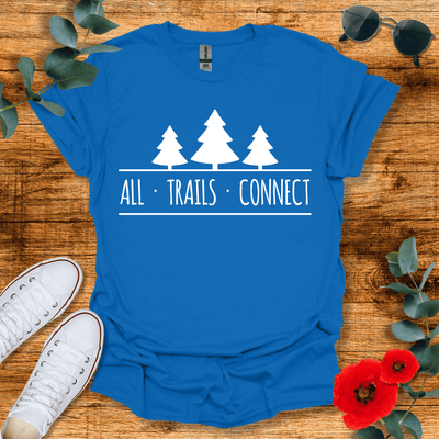 All Trails Connect T-Shirt - Nature Lover Graphic Tee - Gift for Nature Lovers - Unisex