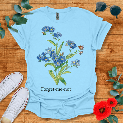 Forget Me Not T-Shirt - Nature Lover Graphic Tee - Gift for Nature Lovers - Unisex