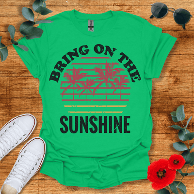Bring on the Sunshine T-Shirt - Nature Lover Graphic Tee - Gift for Nature Lovers - Unisex