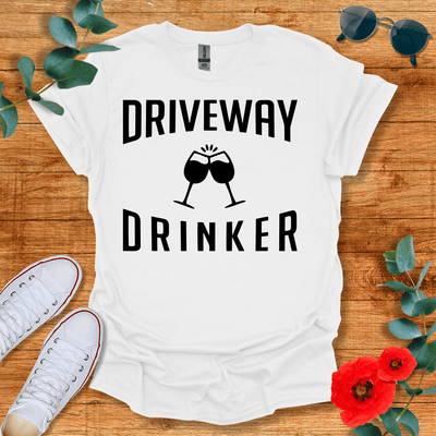 Driveway Drinker T-Shirt - Nature Lover Graphic Tee - Gift for Nature Lovers - Unisex