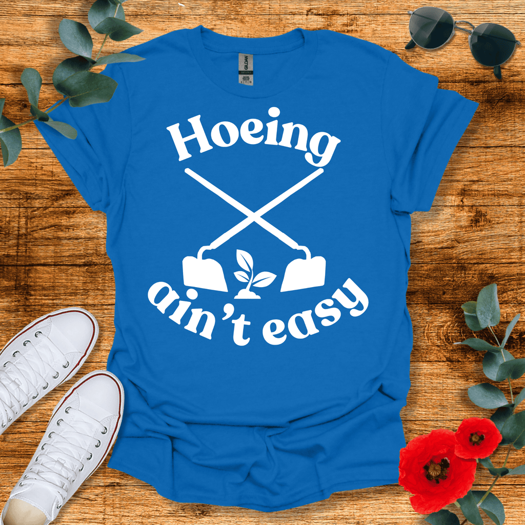 Ain't Easy T-Shirt - Nature Lover Graphic Tee - Gift for Nature Lovers - Unisex