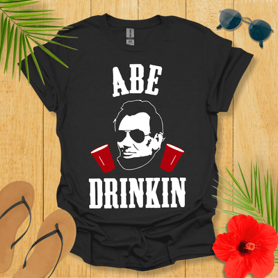 Abe Drinkin T-Shirt - Nature Lover Graphic Tee - Gift for Nature Lovers - Unisex