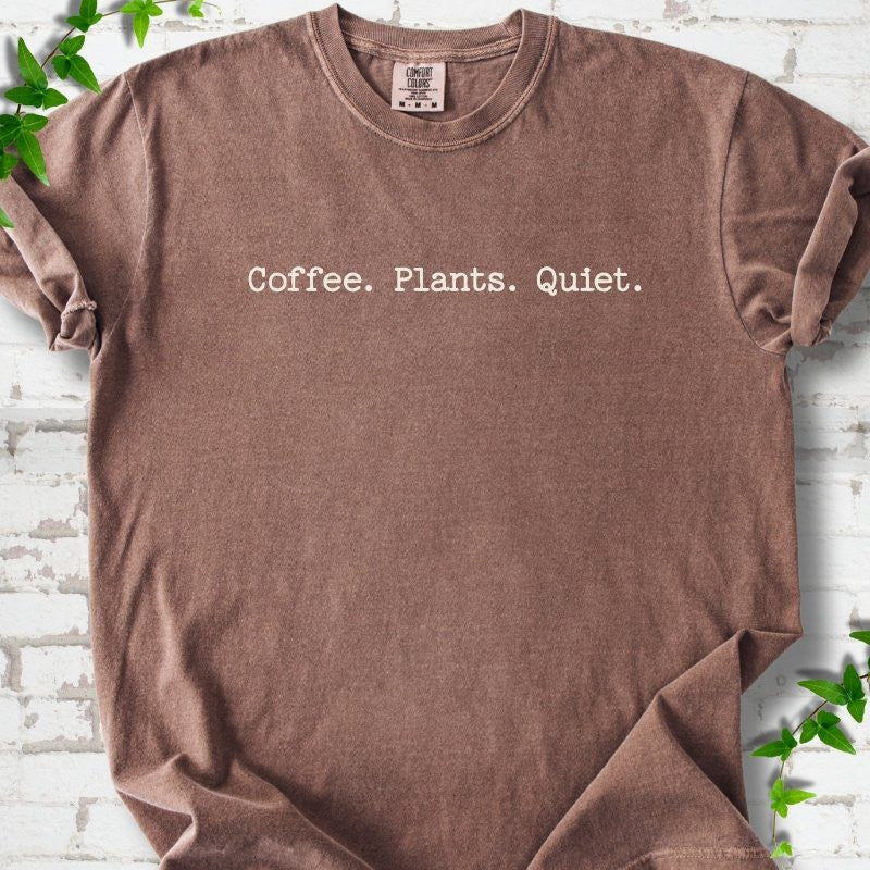 Coffee Plants Quiet T-Shirt - Graphic Tee - Gift for Plant Lovers - Unisex