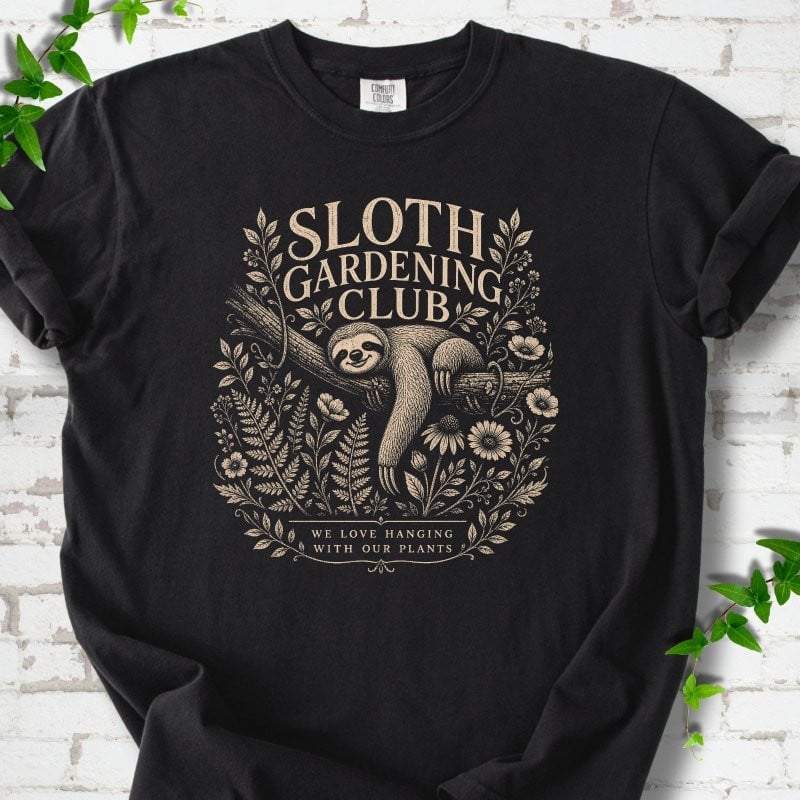 Sloth Gardening Club T-Shirt - Plant Lover Graphic Tee - Gift for Plant Lovers - Unisex
