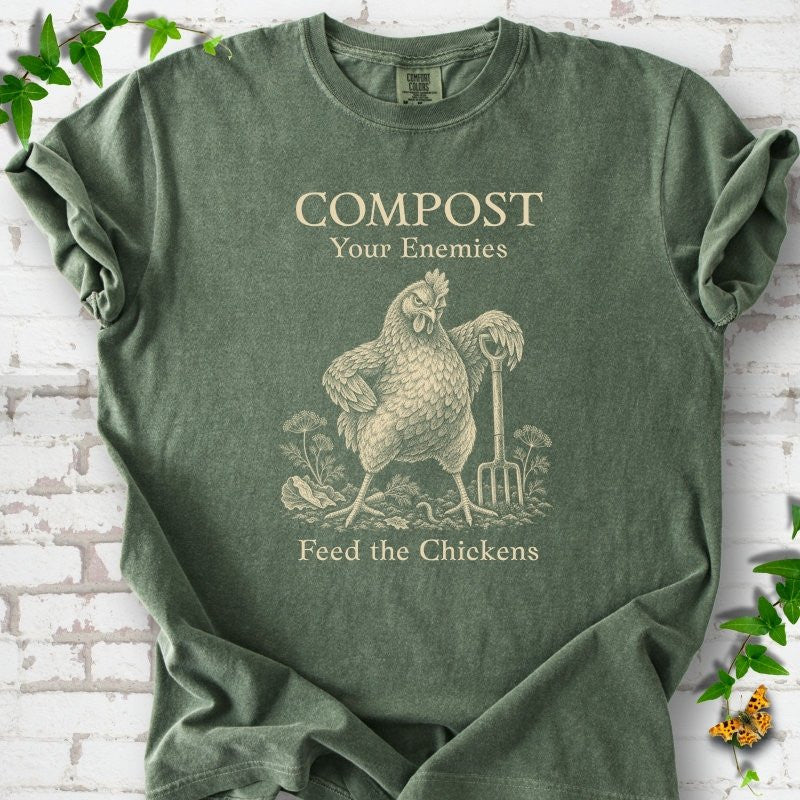 Feed The Chickens T-Shirt - Plant Lover Graphic Tee - Gift for Plant Lovers - Unisex