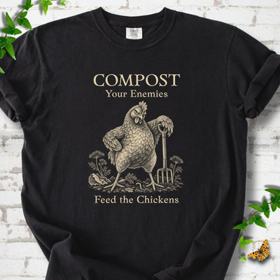 Feed The Chickens T-Shirt - Plant Lover Graphic Tee - Gift for Plant Lovers - Unisex