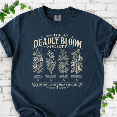 Deadly Bloom T-Shirt - Plant Lover Graphic Tee - Gift for Plant Lovers - Unisex