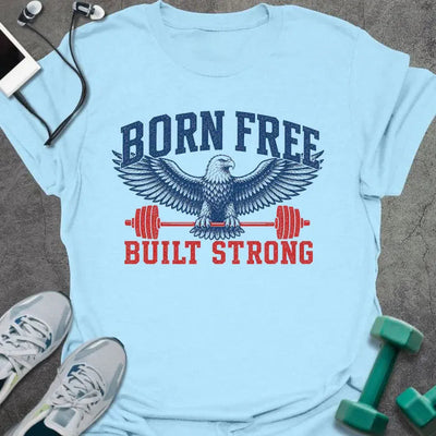 Born Strong T-Shirt Gift For Gym Lover