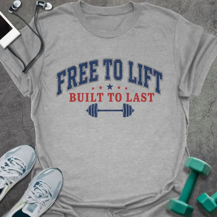 Free Lift T-Shirt Gift For Gym Lover
