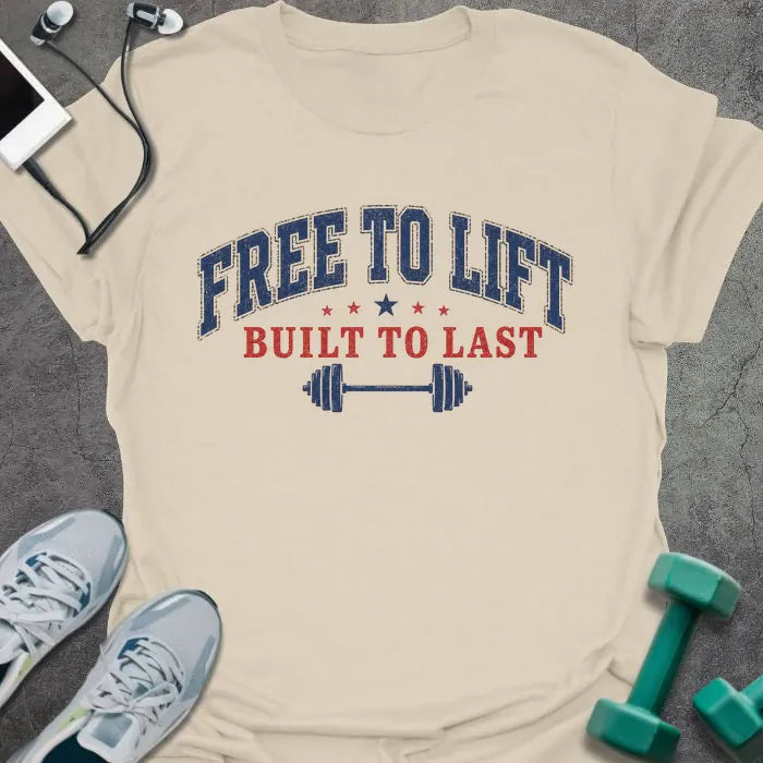 Free Lift T-Shirt Gift For Gym Lover