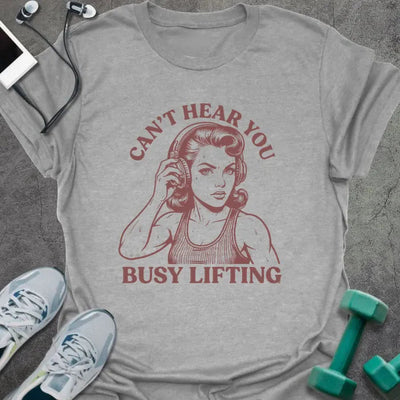 Busy Lifting T-Shirt Gift For Gym Lover