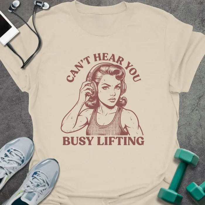 Busy Lifting T-Shirt Gift For Gym Lover