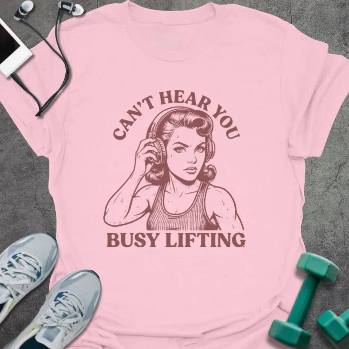 Busy Lifting T-Shirt Gift For Gym Lover
