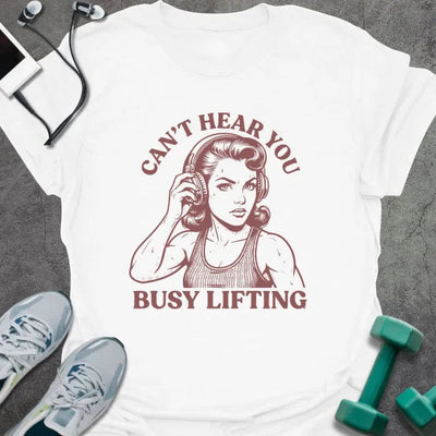 Busy Lifting T-Shirt Gift For Gym Lover