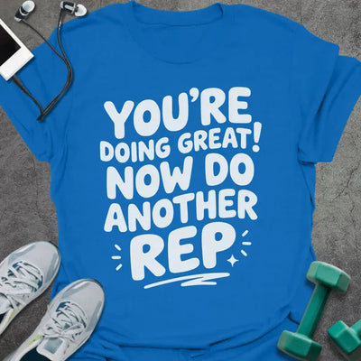 Doing Great T-Shirt Gift For Gym Lover
