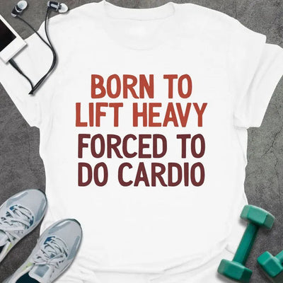 Forced Cardio T-Shirt Gift For Gym Lover