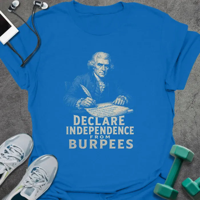 Burpee Declaration T-Shirt Gift For Gym Lover