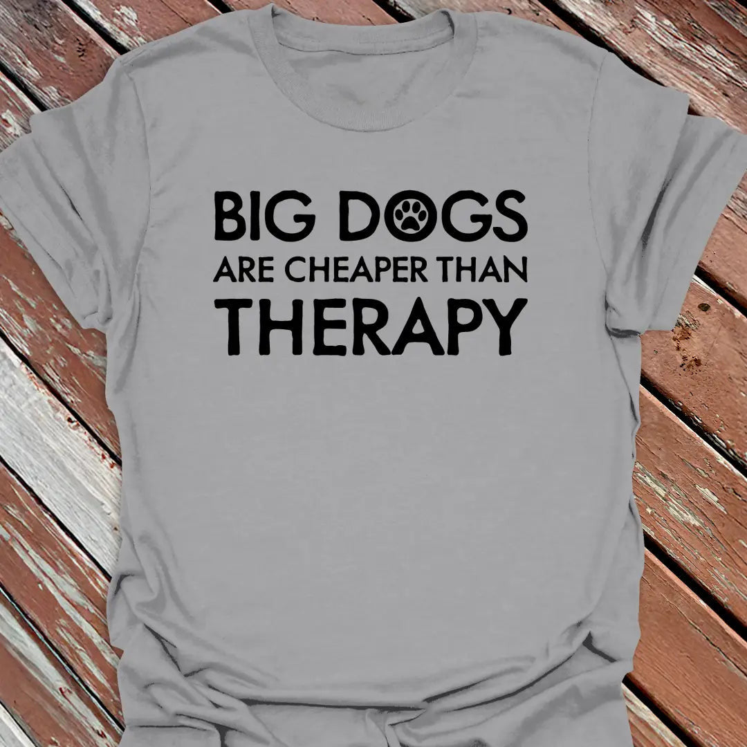 Cheaper Than Therapy T-Shirt - Dog Graphic Tee - Gift for Dog Lovers - Unisex