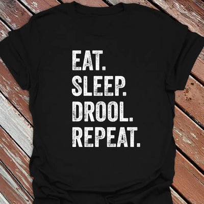 Drool Repeat T-Shirt - Dog Graphic Tee - Gift for Dog Lovers - Unisex
