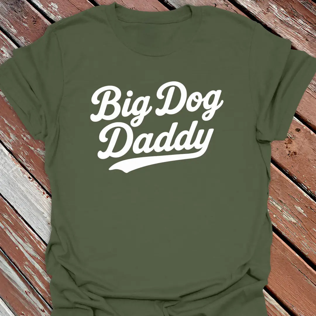 Big Dog Daddy T-Shirt - Graphic Tee - Gift for Dog Lovers - Unisex