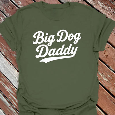 Big Dog Daddy T-Shirt - Graphic Tee - Gift for Dog Lovers - Unisex