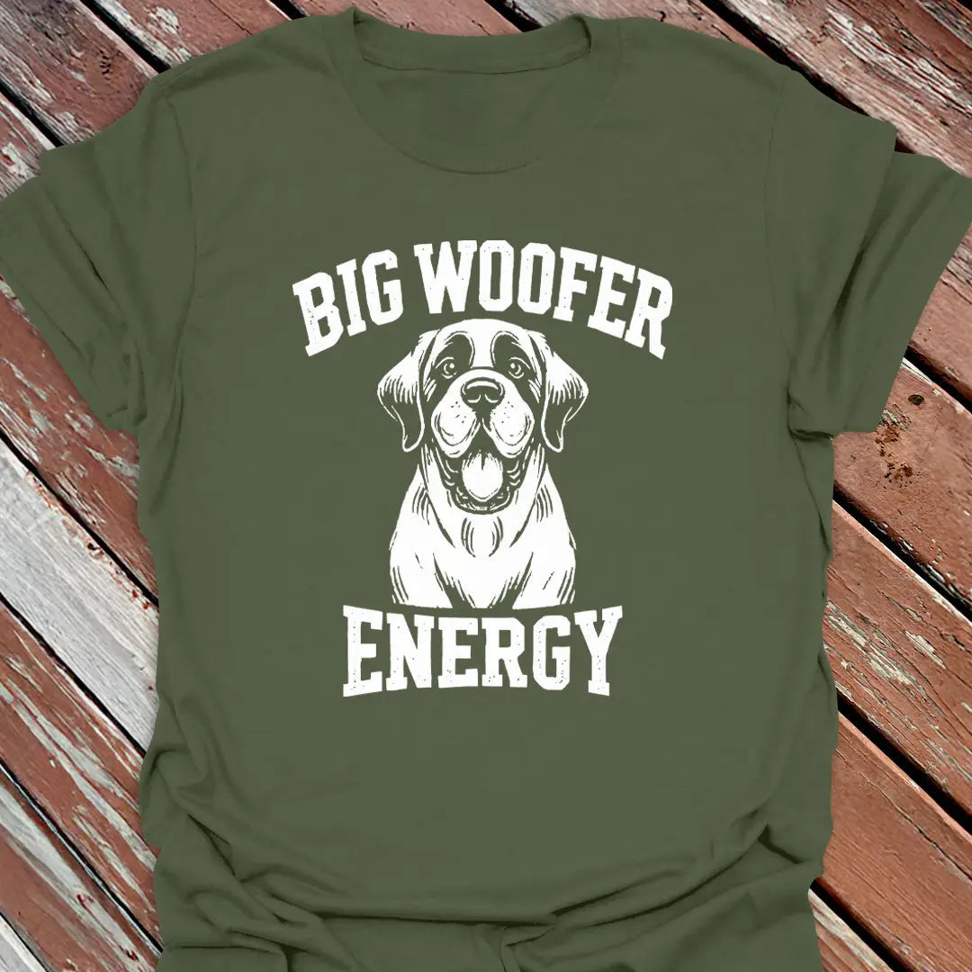 Big Woofer Energy T-Shirt - Dog Graphic Tee - Gift for Dog Lovers - Unisex