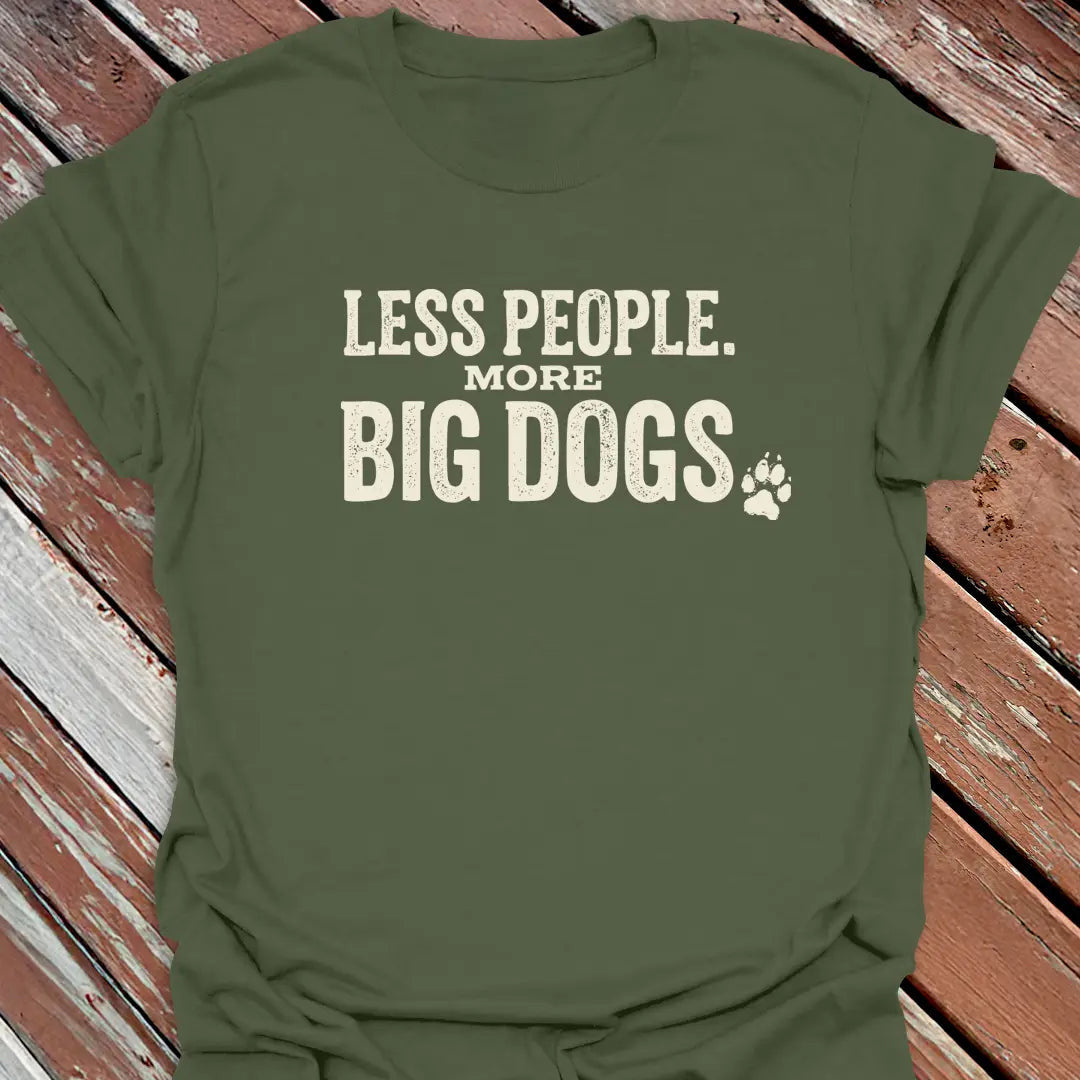 More Big Dogs T-Shirt - Dog Graphic Tee - Gift for Dog Lovers - Unisex