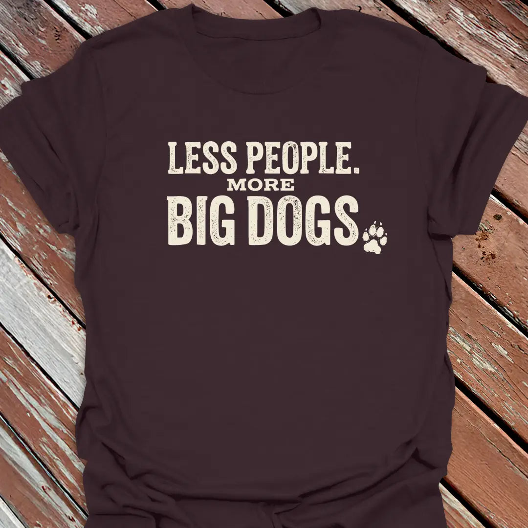 More Big Dogs T-Shirt - Dog Graphic Tee - Gift for Dog Lovers - Unisex