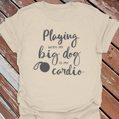 Big Dog Cardio T-Shirt - Graphic Tee - Gift for Dog Lovers - Unisex