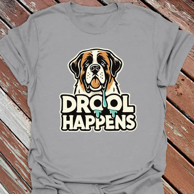 Drool Happens T-Shirt - Dog Graphic Tee - Gift for Dog Lovers - Unisex