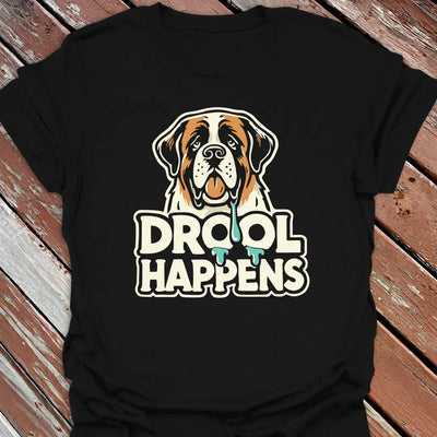 Drool Happens T-Shirt - Dog Graphic Tee - Gift for Dog Lovers - Unisex