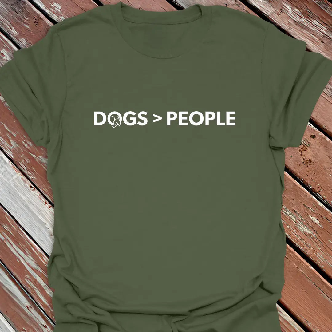 Dogs > People T-Shirt - Dog Graphic Tee - Gift for Dog Lovers - Unisex