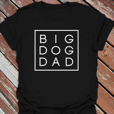 Big Dog Dad Boxed T-Shirt - Graphic Tee - Gift for Dog Lovers - Unisex