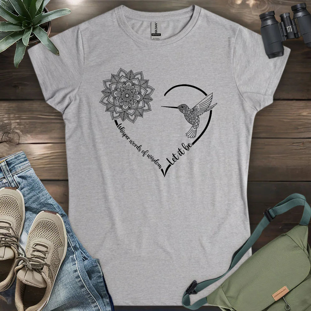 Let It Be Women's T-Shirt - Bird Graphic Tee - Gift for Bird Lovers