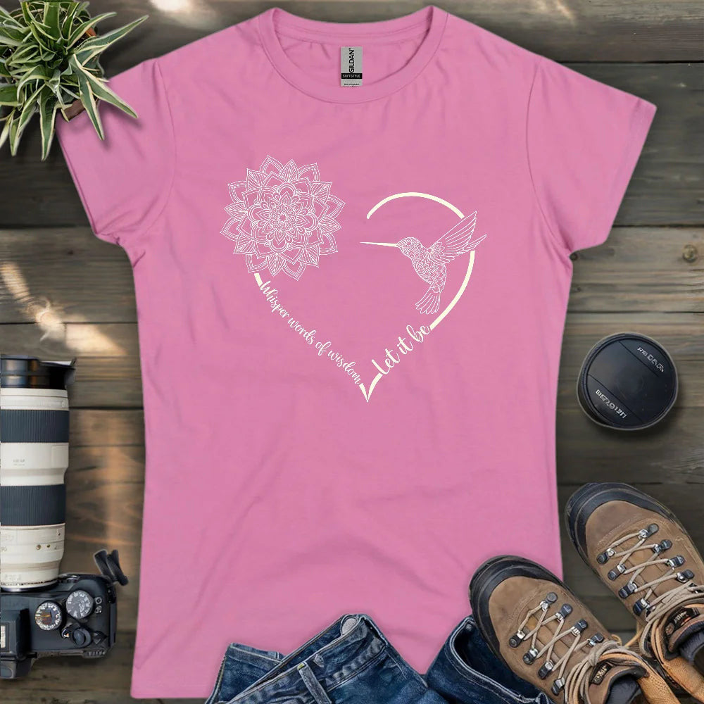 Let It Be Women's T-Shirt - Bird Graphic Tee - Gift for Bird Lovers