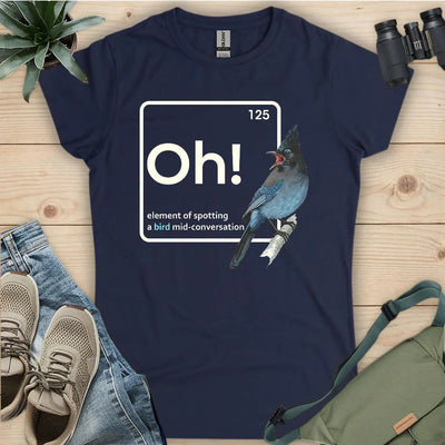 Oh, A Bird! Women's T-Shirt - Graphic Tee - Gift for Bird Lovers